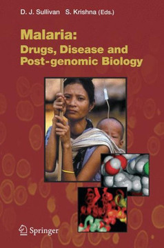 Malaria: Drugs, Disease and Post-Genomic Biology