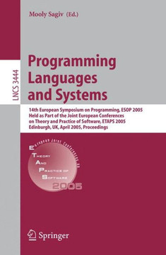 Programming Languages and Systems: 14th European Symposium on Programming, ESOP 2005, Held as Part of the Joint European Conferences on Theory and Pra