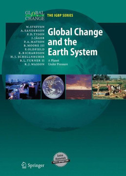 Global Change and the Earth System: A Planet Under Pressure [With CD]