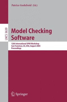 Model Checking Software: 12th International Spin Workshop, San Francisco, Ca, Usa, August 22-24, 2005, Proceedings