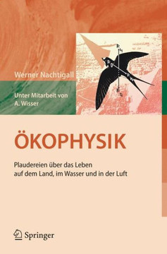 ?kophysik: Plaudereien ?ber Das Leben Auf Dem Land, Im Wasser Und in Der Luft