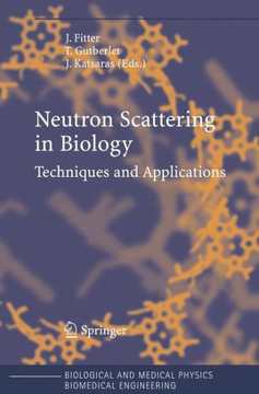 Neutron Scattering in Biology: Techniques and Applications