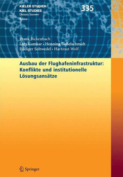 Ausbau Der Flughafenstruktur: Konflikte Und Institutionelle L?sungsans?tze Ausbau Der Flughafenstruktur: Konflikte Und Institutionelle L?sungsans?tze