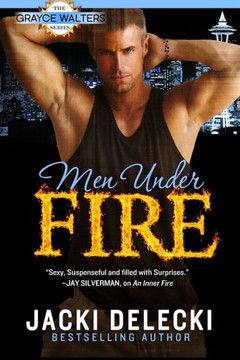 Men Under Fire (Grayce Walters) Men Under Fire (Grayce Walters)
