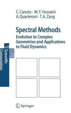 Spectral Methods: Evolution to Complex Geometries and Applications to Fluid Dynamics