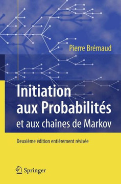 Initiation Aux Probabilit?s: Et Aux Cha?nes de Markov