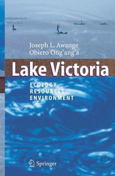 Lake Victoria: Ecology, Resources, Environment