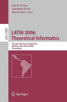 Latin 2006: Theoretical Informatics: 7th Latin American Symposium, Valdivia, Chile, March 20-24, 2006, Proceedings