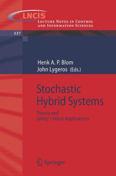 Stochastic Hybrid Systems: Theory and Safety Critical Applications