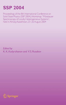 SSP 2004: Proceedings of the 8th International Conference on Solid State Physics, SSP 2004, Workshop M?ssbauer Spectroscopy of L