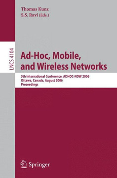 Ad-Hoc, Mobile, and Wireless Networks: 5th International Conference, Adhoc-Now 2006, Ottawa, Canada, August 17-19, 2006 Proceedings