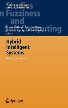 Hybrid Intelligent Systems: Analysis and Design