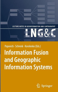Information Fusion and Geographic Information Systems: Proceedings of the Third International Workshop