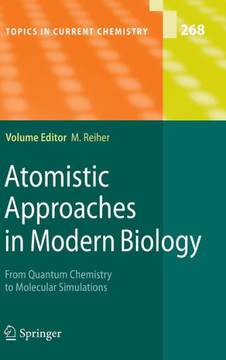 Atomistic Approaches in Modern Biology: From Quantum Chemistry to Molecular Simulations
