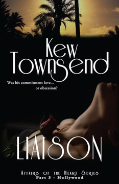 Liaison (Part 3) Hollywood Series Affairs Of The Heart Liaison (Part 3) Hollywood Series Affairs Of The Heart
