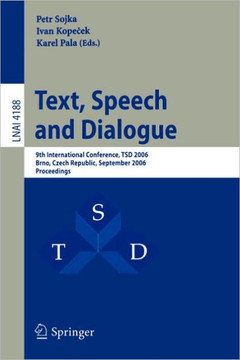 Text, Speech and Dialogue: 9th International Conference, TSD 2006 Brno, Czech Republic, September 11-15, 2006 Proceedings