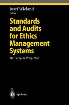 Standards and Audits for Ethics Management Systems: The European Perspective