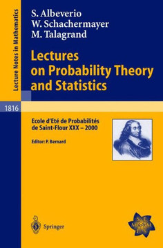 Lectures on Probability Theory and Statistics: Ecole d'Et? de Probabilit?s de Saint-Flour XXX - 2000