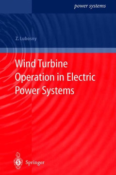 Wind Turbine Operation in Electric Power Systems: Advanced Modeling