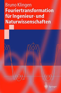 Fouriertransformation F?r Ingenieur- Und Naturwissenschaften