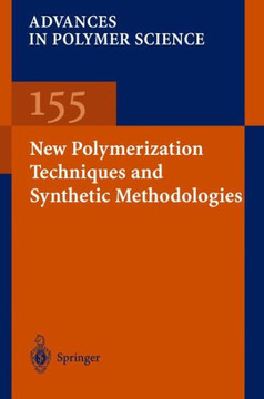 New Polymerization Techniques and Synthetic Methodologies