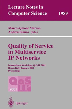 Quality of Service in Multiservice IP Networks: International Workshop, Qos-IP 2001, Rome, Italy, January 24-26, 2001 Proceedings