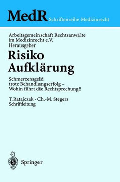 Risiko Aufkl?rung: Schmerzensgeld Trotz Behandlungserfolg - Wohin F?hrt Die Rechtsprechung?
