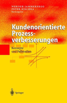 Kundenorientierte Prozessverbesserungen: Konzepte Und Fallstudien
