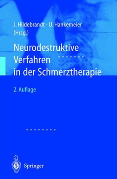 Neurodestruktive Verfahren in Der Schmerztherapie