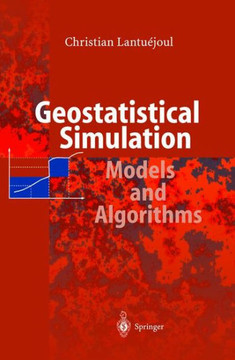 Geostatistical Simulation: Models and Algorithms