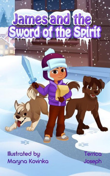 James and the Sword of the Spirit (Armor of God) James and the Sword of the Spirit (Armor of God)