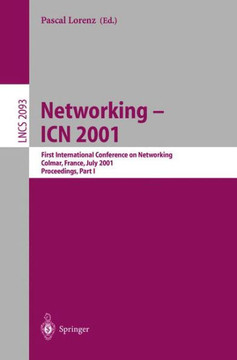 Networking - Icn 2001: First International Conference on Networking Colmar, France, July 9-13, 2001 Proceedings, Part I