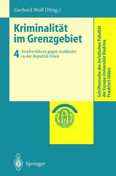 Kriminalit?t Im Grenzgebiet: Strafverfahren Gegen Ausl?nder in Der Republik Polen