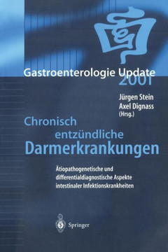 Chronisch Entz?ndliche Darmerkrankungen: ?tiopathogenetische Und Differentialdiagnostische Aspekte Intestinaler Infektionskrankheiten