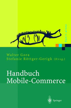 Handbuch Mobile-Commerce: Technische Grundlagen, Marktchancen Und Einsatzm?glichkeiten