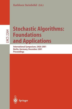 Stochastic Algorithms: Foundations and Applications: International Symposium, Saga 2001 Berlin, Germany, December 13-14, 2001 Proceedings