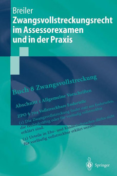 Zwangsvollstreckungsrecht Im Assessorexamen Und in Der PRAXIS
