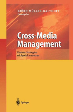 Cross-Media Management: Content-Strategien Erfolgreich Umsetzen
