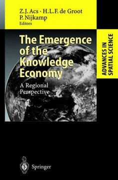 The Emergence of the Knowledge Economy: A Regional Perspective The Emergence of the Knowledge Economy: A Regional Perspective