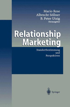 Relationship Marketing: Standortbestimmung Und Perspektiven Relationship Marketing: Standortbestimmung Und Perspektiven