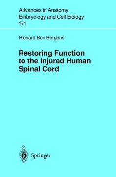 Restoring Function to the Injured Human Spinal Cord