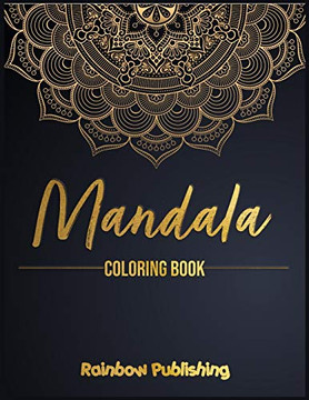 Mandala Coloring Book: A Mindfulness Coloring Book For Adults With Relaxing Patterns - 9781802340334