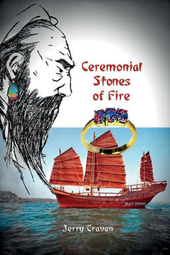 Ceremonial Stones Of Fire Ceremonial Stones Of Fire