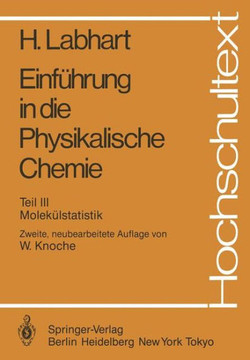 Einf?hrung in Die Physikalische Chemie: Teil III: Molek?lstatistik
