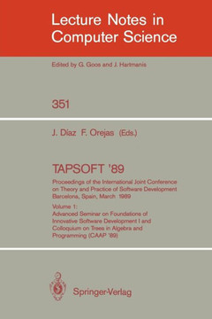 Tapsoft '89: Proceedings of the International Joint Conference on Theory and Practice of Software Development, Barcelona, Spain, March 13-17, 1989: Vo