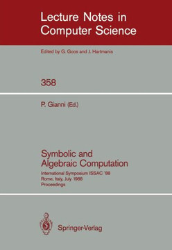 Symbolic and Algebraic Computation: International Symposium Issac' 88, Rome, Italy, July 4-8, 1988. Proceedings