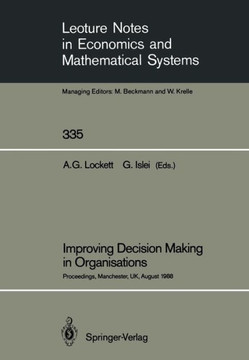 Improving Decision Making in Organisations: Proceedings of the Eighth International Conference on Multiple Criteria Decision Making Held at Manchester