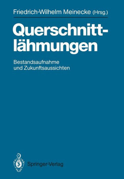 Querschnittl?hmungen: Bestandsaufnahme Und Zukunftsaussichten