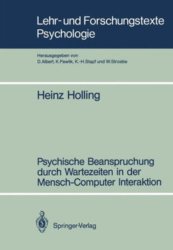 Psychische Beanspruchung Durch Wartezeiten in Der Mensch-Computer Interaktion Psychische Beanspruchung Durch Wartezeiten in Der Mensch-Computer Interaktion