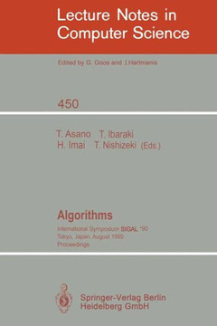 Algorithms: International Symposium Sigal '90, Tokyo, Japan, August 16-18, 1990. Proceedings